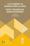 La Ley General de Sanidad cumple 40 años. Retos y desafíos del Derecho Sanitario | 9791370405366 | Portada