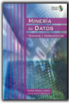 Minería de datos. Técnicas y herramientas | 9788497324922 | Portada