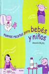 Nuevas recetas para bebés y niños | 9788484283379 | Portada