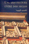 Una arquitectura entre dos siglos(1998-2006) | 9788496840027 | Portada