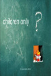 Children only | 9788489861282 | Portada