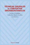 Técnicas grupales en contextos organizacionales | 9788436817584 | Portada