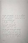 Josep Lluís Mateo Obras, proyectos,escritos | 9788434309845 | Portada