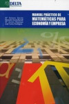 Manual Práctico de Matemáticas para Economía y Empresa | 978849647709 | Portada