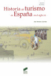 Historia del Turismo en España en el Siglo XX | 978849756509 | Portada