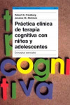 Practica clinica de terapia cognitiva con ninos y adolescentes | 9788449316890 | Portada