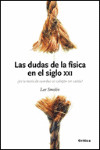 Las Dudas de la Fisica en el Siglo XXI | 9788484329411 | Portada