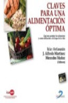 Claves para una alimentación óptima. Qué nos aportan los alimentos y como utilizarlos a lo largo de la vida | 9788479788377 | Portada