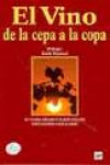 El vino: de la cepa a la copa | 9788484763185 | Portada