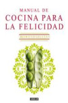 Manual de Cocina para la felicidad | 9788403098633 | Portada